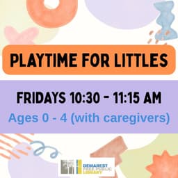 Playtime for Littles (Ages 0 - 4)