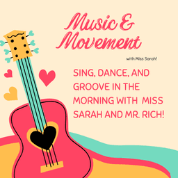 Music & Movement with Miss Sarah