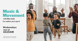 Music and Movement with Miss Gabi at 10:15am