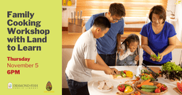 Family Cooking Workshop with Land to Learn