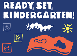 Ready, Set, Kindergarten!