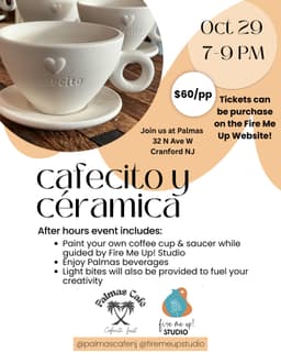 Cafecito y Cerámica at Palmas | Thursday, October 29th 7-9 PM