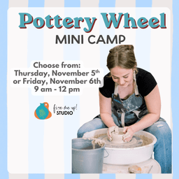 Pottery Wheel Mini Camp | Thursday, November 5th 9:00 AM–12:00 PM | Ages 9-12